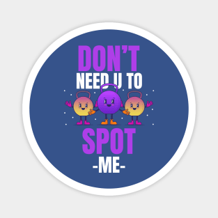 Don't Spot Me Girls Fitness Workout Gym Magnet